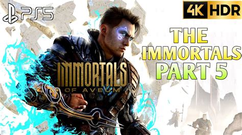 The Immortals IMMORTALS OF AVEUM PS5 Walkthrough Gameplay Part 5 4K