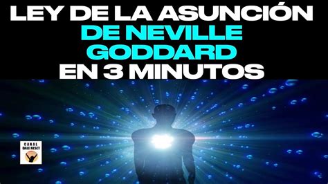 Ley De La Asunci N De Neville Goddard En Minutos Youtube