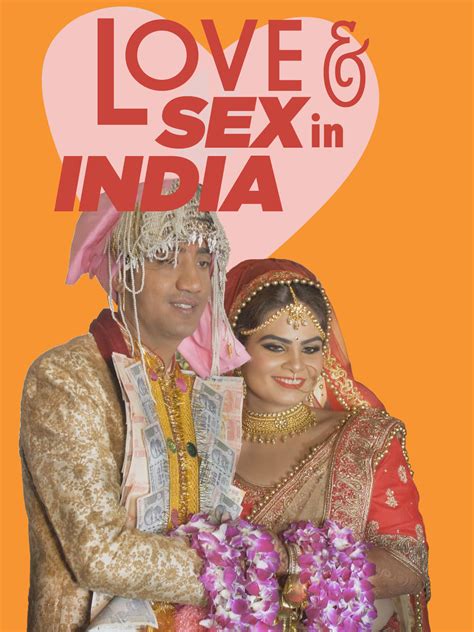 Prime Video Love And Sex In India