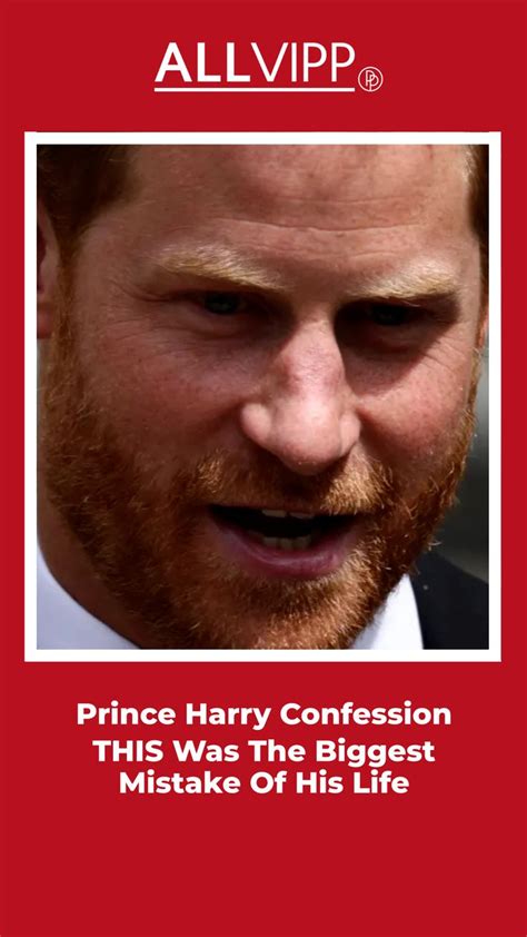 Prince Harry Confession THIS Was The Biggest Mistake Of His Life