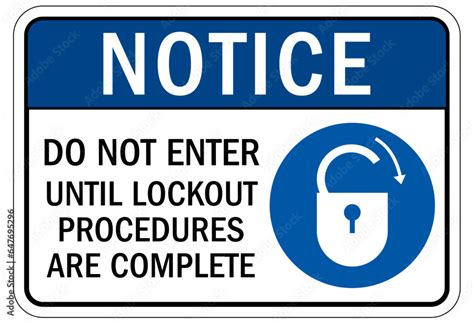 Lock Out Sign And Labels Do Not Enter Until Lockout Procedures Are