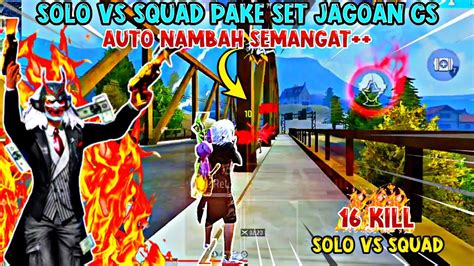 FULL GAMEPLAY 4 JARI SOLO VS SQUAD PAKE SET SELEB TIKTOK 16 KIL