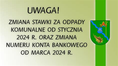 Uwaga Zmiana Stawki Za Odpady Komunalne Od Stycznia R Oraz