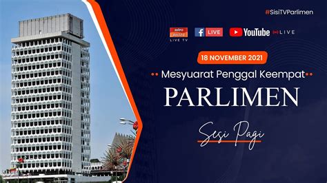 LANGSUNG Sidang Dewan Rakyat 18 November 2021 Sesi Pagi YouTube