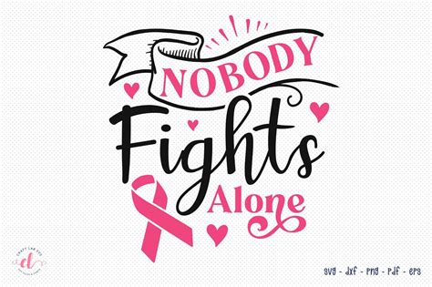 Nobody Fights Alone Breast Cancer SVG Cancer Awareness SVG By