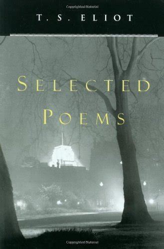 Selected Poems By Ts Eliot Goodreads