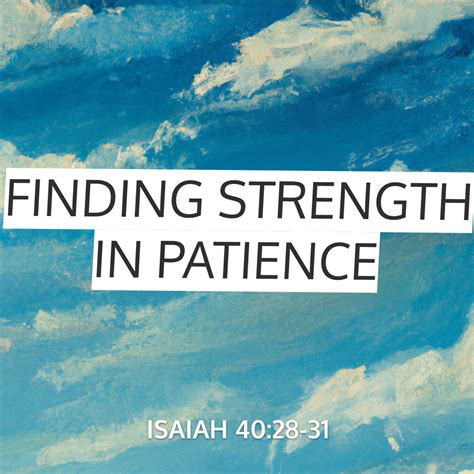 Finding Strength In Patience Sermon By SermonCentral Isaiah 40 28 31