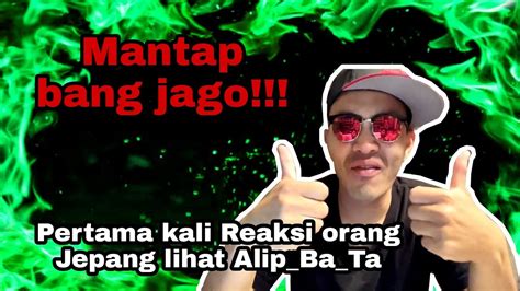 Reaksi Orang Jepang Pertama Kali Melihat Skill Alip Ba Ta Youtube