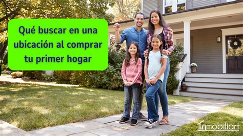 Claves Esenciales Para Elegir La Ubicaci N Perfecta De Tu Primer Hogar