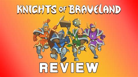 Knights Of Braveland Review Youtube