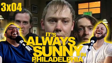 IT S ALWAYS SUNNY IN PHILADELPHIA Reaction 3x04 The Gang Gets Held