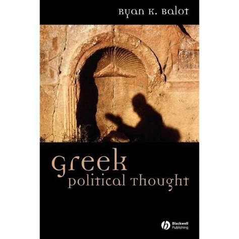 Greek Political Thought - (ancient Cultures) By Ryan K Balot : Target