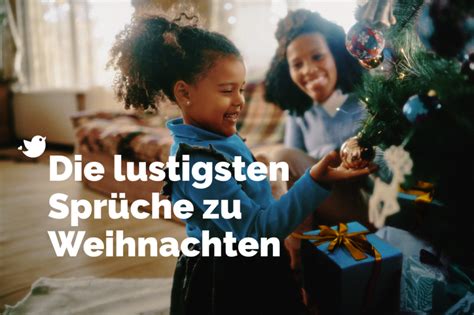 Lustige Weihnachtsspr Che F R Jeden Anlass Twitterperlen