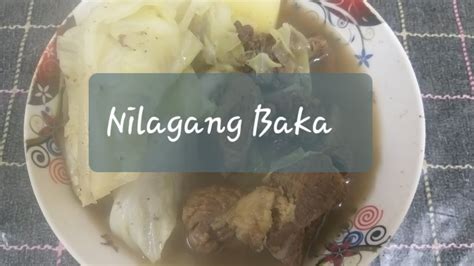 Nilagang Baka L Ulam Sa Malamig Na Panahon Youtube