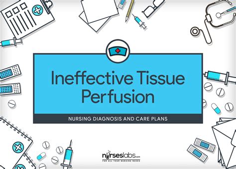 NANDA nursing diagnosis for Ineffective Tissue Perfusion: Decrease in ...