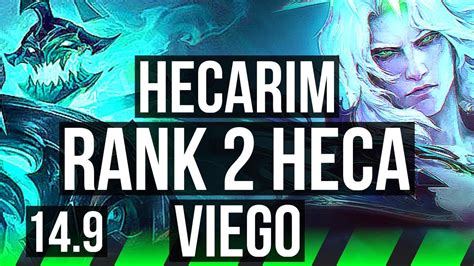 HECARIM Vs VIEGO JGL Rank 2 Heca Legendary 15 3 9 700 Games