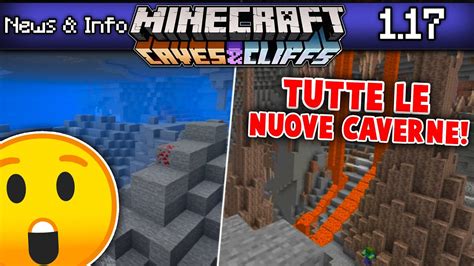 ECCO TUTTE LE NUOVE CAVERNE DI MINECRAFT 1 17 Spettacolare YouTube