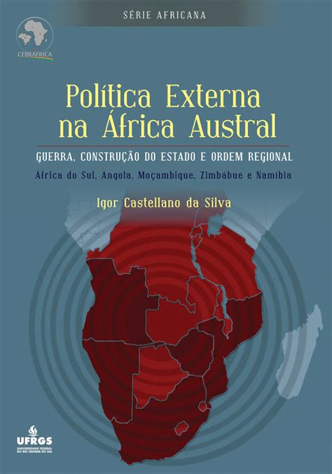 Pdf Política Externa Na África Austral Guerra Construção Do Estado