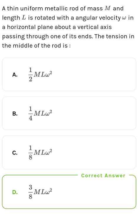 A Thin Uniform Metallic Rod Of Mass M And Length L Is Rotated With A