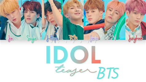 Bts 방탄소년단 Idol Color Coded Lyrics Hanromeng Teaser Youtube