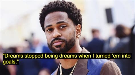 Best 40 Big Sean Quotes And Lyrics Nsf News And Magazine