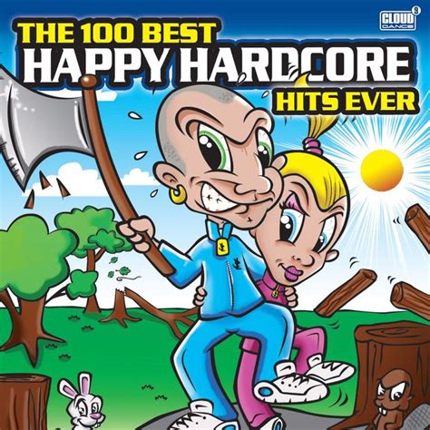 The 100 Best Happy Hardcore Hits Ever Par Various Artists Sur Apple