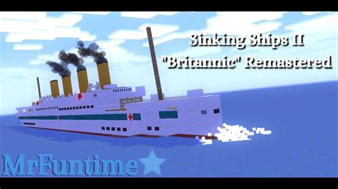 Sinking Ships II Britannic Minecraft Animation Remastered YouTube