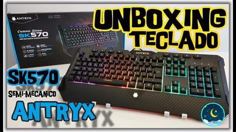 Teclado Antryx Sk Semi Mecanico Unboxing Youtube