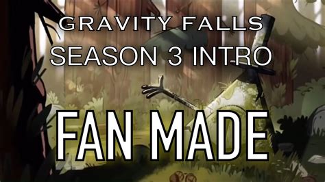 Gravity Falls Season 3 Intro Fan Made Youtube