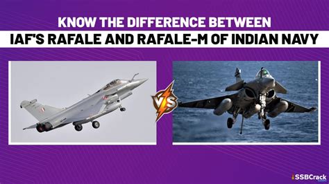 Know The Difference Between Iaf S Rafale And Rafale M Of Indian Navy