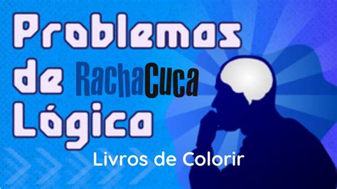 Livros De Colorir F Cil Problemas De L Gica Racha Cuca Youtube