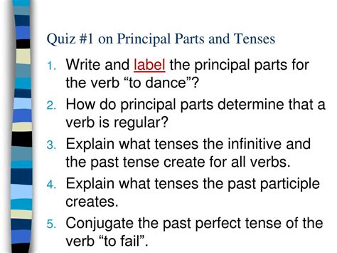 Ppt November 29 2012 Phase 2unit Ii— The Principal Parts Of Verbs And Their Tenses