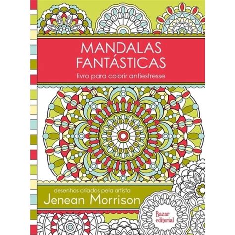 Mandalas Fantásticas Livro Para Colorir Antiestresse 1ª Ed no Shoptime