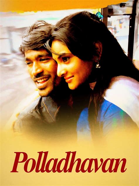 POLLADHAVAN 2007 MOVIE