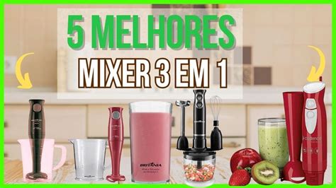 Melhores Mixer Em Mixers Em Praticidade E