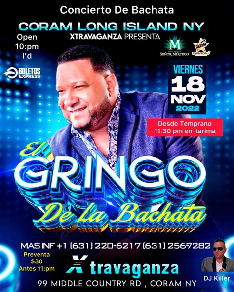 EL GRINGO DE LA BACHATA En Coram Ny Xtravaganza Discotec Tickets