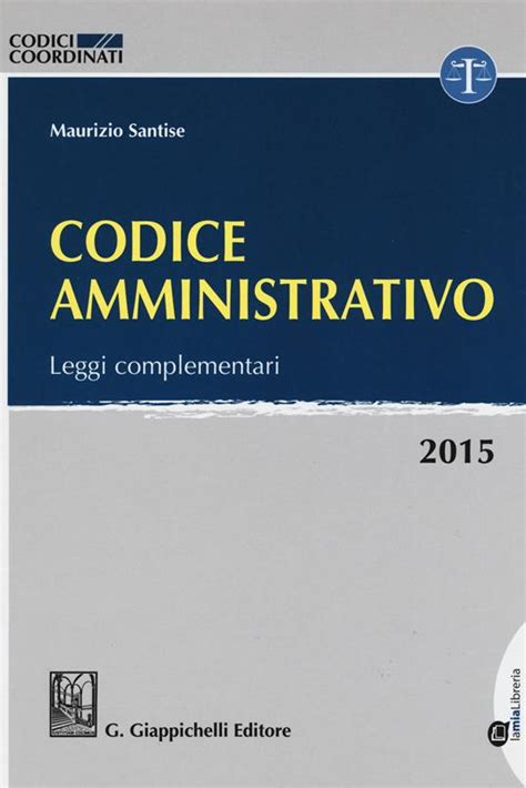 Codice Amministrativo Leggi Complementari Con Aggiornamento Online