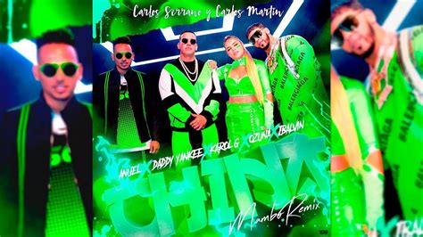 Anuel AA Daddy Yankee Karol G Ozuna J Balvin China Mambo Remix