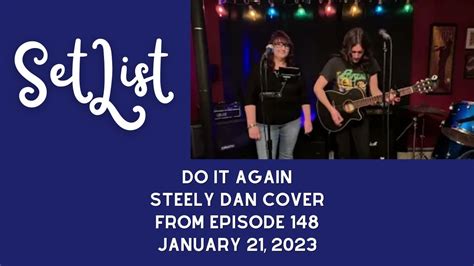 Setlist Do It Again Steely Dan Cover Youtube