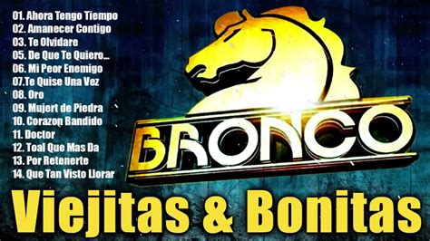 Bronco Éxitos Grupo Bronco Mix Romanticas Para Recordar Especial De