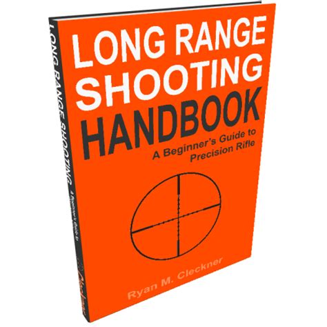 Long Range Shooting Handbook By Ryan Cleckner