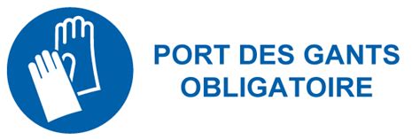 Port Des Gants Obligatoire M505 étiquettes Et Panneaux Dobligation