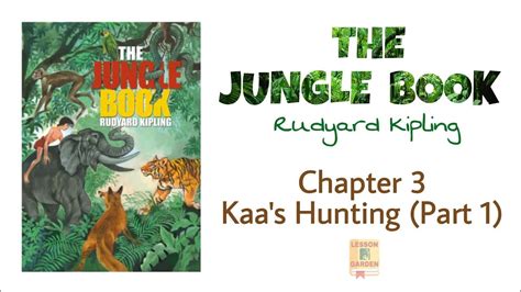 THE JUNGLE BOOK By Rudyard Kipling Chapter 2 Kaa S Hunting Part 1