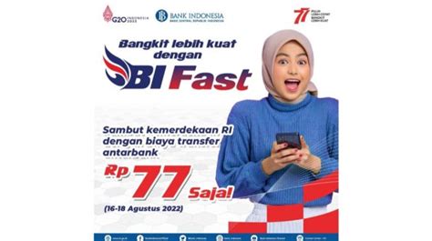 Promo Transfer Antar Bank Rp 77 Pakai Bi Fast Begini Cara Mendapatkannya