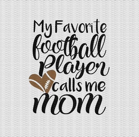 Football Svg My Favorite Football Player Calls Me Mom Svg Etsy