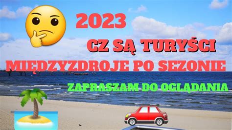 Czy S Tury Ci Mi Dzyzdroje Po Sezonie Youtube