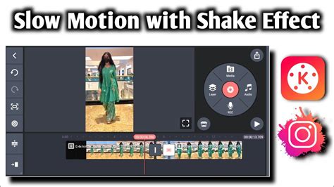 Kinemaster Slow Motion Shake Effect Video Editing Slow Motion Video