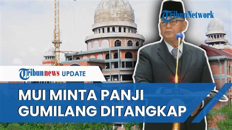 Lantang Mui Minta Pimpinan Al Zaytun Panji Gumilang Segera Ditangkap