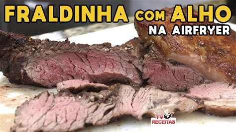 Como Fazer Fraldinha Assada Na Airfryer Alho TV Churrasco