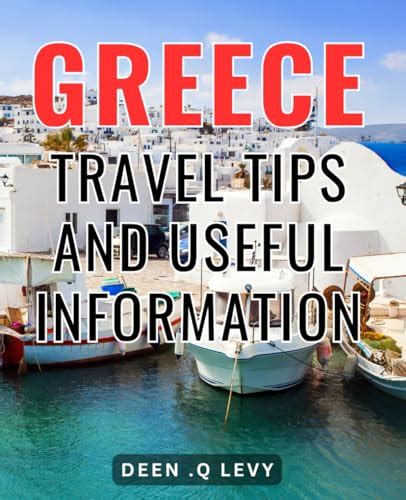 Greece Travel Tips And Useful Information: Discover Insider Secrets and ...